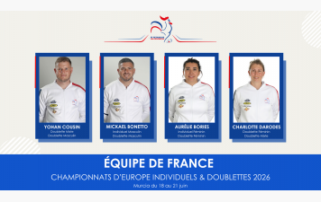 Championnats d'Europe Individuel Masculin  Doublette Mixte &amp; Individuel Féminin  Doublette Masculin &amp; Féminin